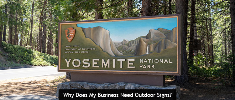 Why Does My Business Need Outdoor Signs?