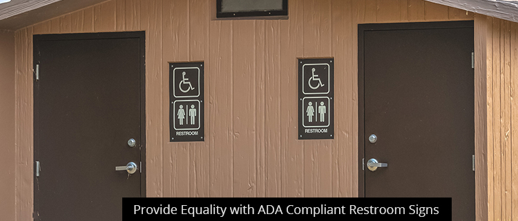 Provide Equality with ADA Compliant Restroom Signs