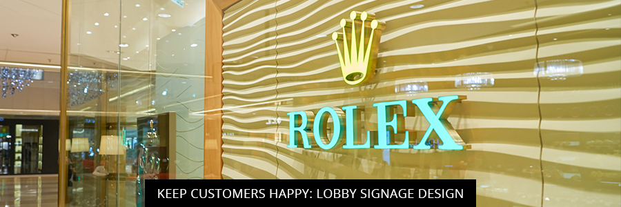 Keep Customers Happy: Lobby Signage Design
