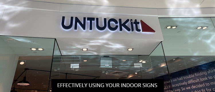 Effectively Using Your Indoor SignsEffectively Using Your Indoor Signs