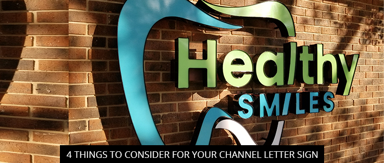4 Things to Consider for Your Channel Letter Sign