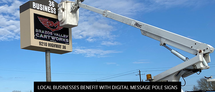 Local Businesses Benefit with Digital Message Pole Signs