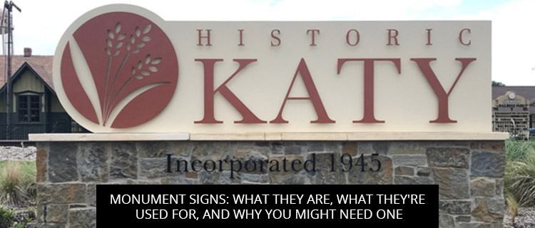Monument Signs: What They Are, What They're Used for, and Why You Might Need One