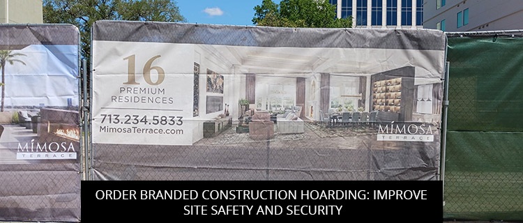 Order Branded Construction Hoarding: Improve Site Safety And Security