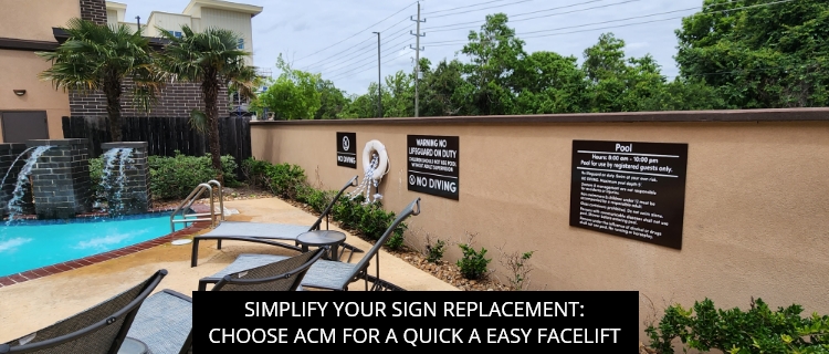 Simplify Your Sign Replacement: Choose ACM for a Quick a Easy Facelift