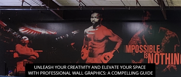 Unleash Your Creativity and Elevate Your Space with Professional Wall Graphics: A Compelling Guide