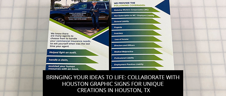 Bringing Your Ideas To Life: Collaborate With Houston Graphic Signs For Unique Creations In Houston, TX