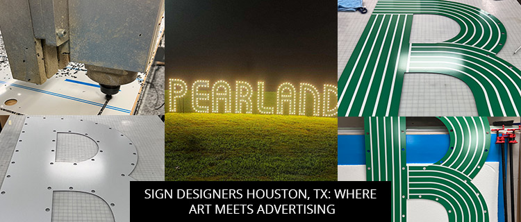 Sign Designers Houston, TX: Where Art Meets Advertising